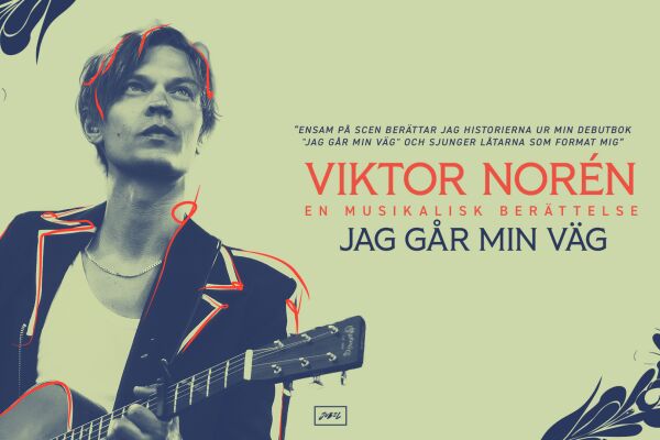Extraföreställning! Jag går min väg - En musikalisk berättelse med Viktor Norén