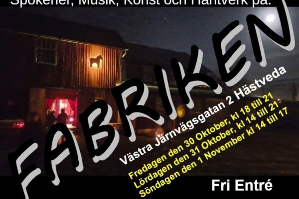 Spökvandring, Konst, Hantverk och Musik på FABRIKEN i Hästveda
