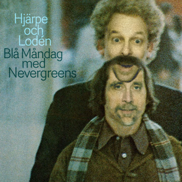 Blå Måndag med Nevergreens